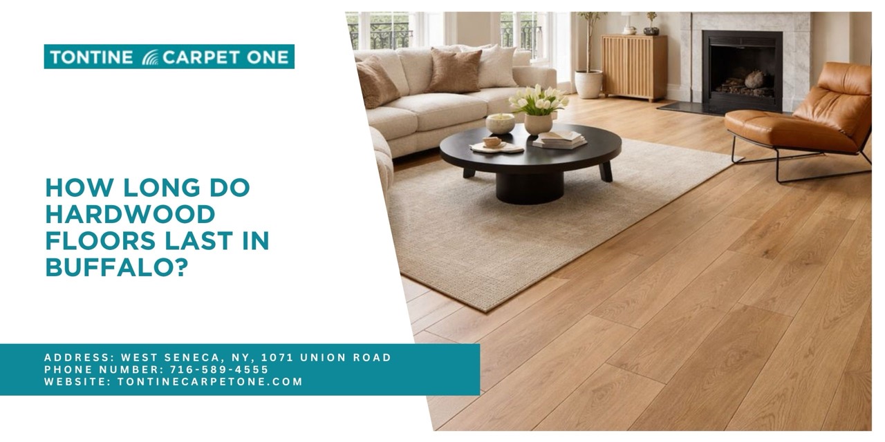 How Long Do Hardwood Floors Last in Buffalo? 